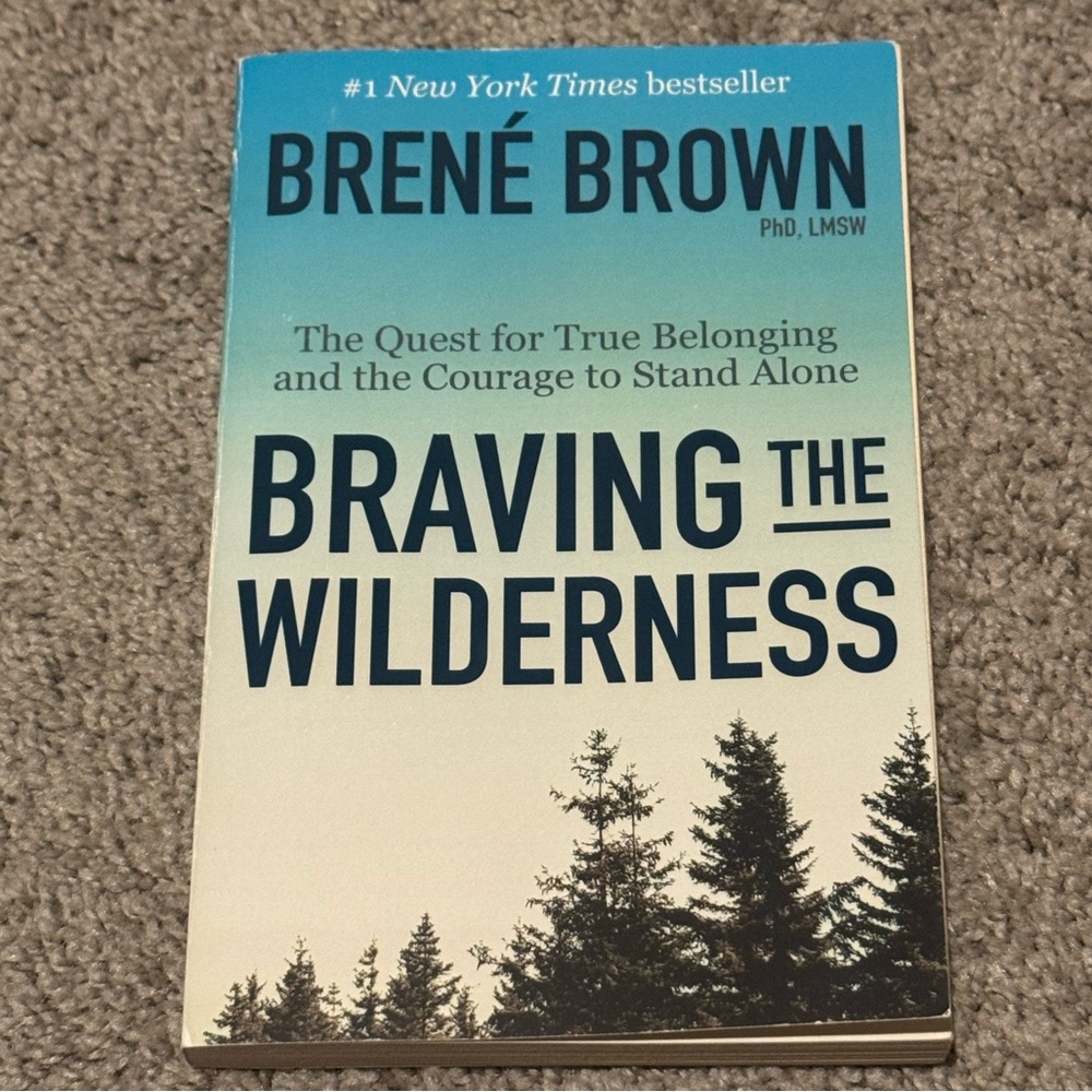 Braving the Wilderness, a novel by Brené Brown